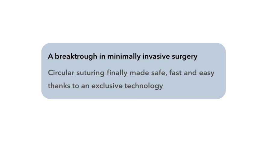 A breakthrough in minimally invasive surgery circular suturing finally made safe, easy and easy thanks to an exclusive technology.